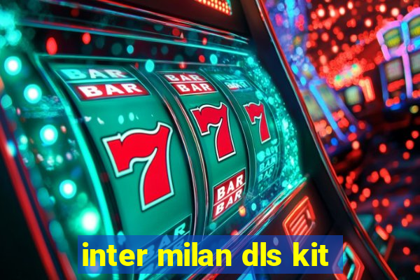 inter milan dls kit